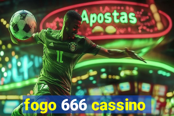 fogo 666 cassino